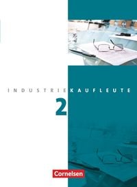 Produktbild: Industriekaufleute - Ausgabe 2011 - 2. Ausbildungsjahr: Lernfelder 6-9