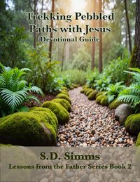 Produktbild: Trekking Pebbled Paths with Jesus (Lessons From the Father Series, #2)