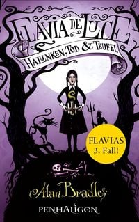 Produktbild: Flavia de Luce 03. Halunken, Tod und Teufel