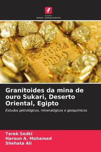 Produktbild: Granitoides da mina de ouro Sukari, Deserto Oriental, Egipto