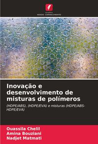 Produktbild: Inova&ccedil;&atilde;o e desenvolvimento de misturas de pol&iacute;meros