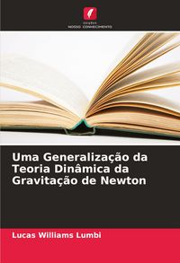 Produktbild: Uma Generaliza&ccedil;&atilde;o da Teoria Din&acirc;mica da Gravita&ccedil;&atilde;o de Newton