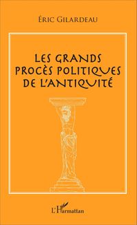 Produktbild: Les grands proc&egrave;s politiques de l'antiquit&eacute;