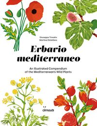 Produktbild: Erbario mediterraneo. An illustrated compendium of the mediterranean's wild plants. Ediz. italiana e inglese