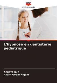 Produktbild: L'hypnose en dentisterie p&eacute;diatrique