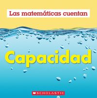 Produktbild: Capacidad (Las Matem&aacute;ticas Cuentan): Capacity (Math Counts in Spanish)