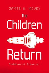 Produktbild: The Children Return (Children of Ennaris, #1)