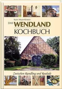 Produktbild: Das Wendland-Kochbuch