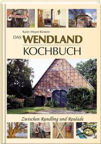 Produktbild: Meyer-Kirstein, K: Wendland-Kochbuch