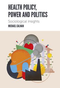 Produktbild: Health Policy, Power and Politics
