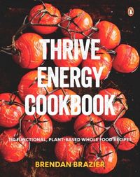 Produktbild: Brazier, B: Thrive Energy Cookbook