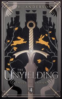 Produktbild: The Unyielding (Tales of Lahan, #4)