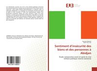 Produktbild: Sentiment d'ins&eacute;curit&eacute; des biens et des personnes &agrave; Abidjan