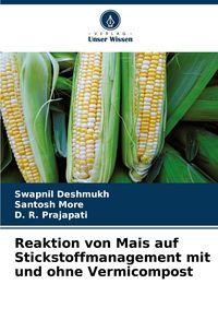 Produktbild: Reaktion von Mais auf Stickstoffmanagement mit und ohne Vermicompost