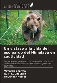 Produktbild: Un vistazo a la vida del oso pardo del Himalaya en cautividad