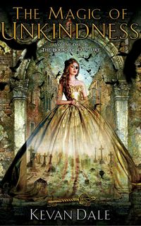 Produktbild: The Magic of Unkindness (The Books of Conjury, #1)