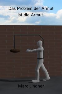 Produktbild: Das Problem der Armut ist die Armut