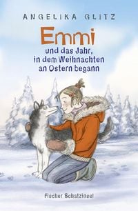 Bild vom Artikel Emmi und das Jahr, in dem Weihnachten an Ostern begann vom Autor Angelika Glitz