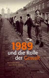 Produktbild: 1989 und die Rolle der Gewalt