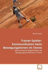 Produktbild: Dorfer, M: Trainer-Spieler-Kommunikation beim Bewegungslerne