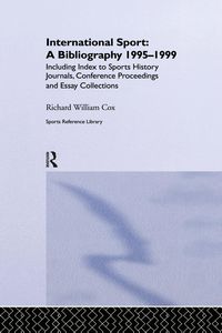 Produktbild: International Sport: A Bibliography, 1995-1999