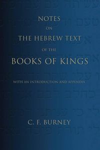 Produktbild: Notes on the Hebrew Text of the Books of Kings: With an Introduction and Appendix