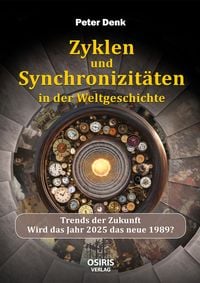 Produktbild: Zyklen und Synchronizit&auml;ten in der Weltgeschichte