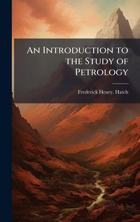 Produktbild: An Introduction to the Study of Petrology