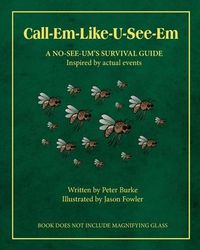 Produktbild: Call-Em-Like-U-See-Em, a No-See-Um's Survival Guide