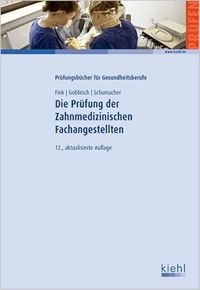 Produktbild: Die Pr&uuml;fung der Zahnmedizinischen Fachangestellten