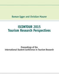 Bild vom Artikel Iscontour 2015 - Tourism Research Perspectives vom Autor Roman Egger