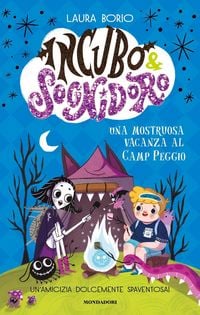 Produktbild: Una mostruosa vacanza al Camp Peggio! Incubo&Sognidoro