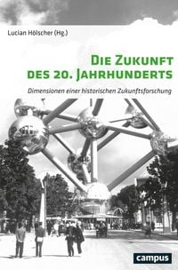 Produktbild: Die Zukunft des 20. Jahrhunderts