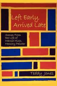Produktbild: Left Early, Arrived Late