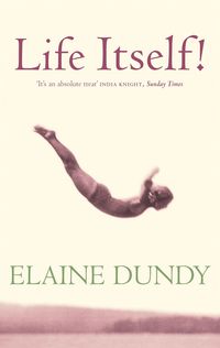 Produktbild: Life Itself Elaine Dundy