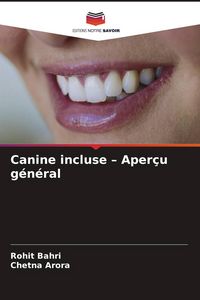 Produktbild: Canine incluse - Aper&ccedil;u g&eacute;n&eacute;ral