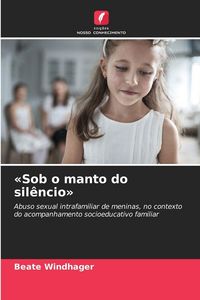 Produktbild: 'Sob o manto do sil&ecirc;ncio'