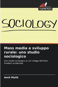 Produktbild: Mass media e sviluppo rurale: uno studio sociologico