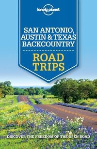 Produktbild: Lonely Planet San Antonio, Austin & Texas Backcountry Road Trips