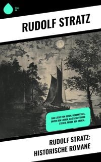 Produktbild: Rudolf Stratz: Historische Romane