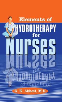 Produktbild: Elements of Hydrotherapy for Nurses