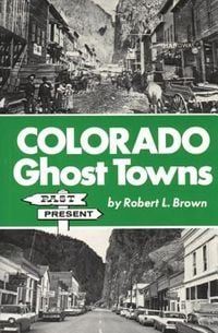 Produktbild: Colorado Ghost Towns: Past and Present
