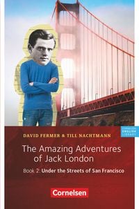 Bild vom Artikel The Amazing Adventures of Jack London, Book 2: Under the Streets of San Francisco vom Autor David Fermer