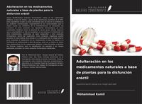 Produktbild: Adulteraci&oacute;n en los medicamentos naturales a base de plantas para la disfunci&oacute;n er&eacute;ctil