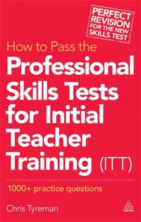 Produktbild: How to Pass the Professional Skills Tests for Initial Teacher Training (Itt)