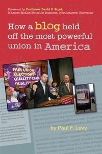 Produktbild: How a Blog Held Off the Most Powerful Union in America