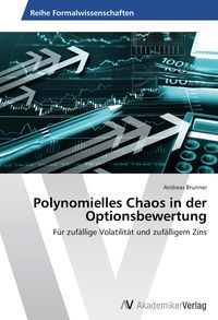 Bild vom Artikel Polynomielles Chaos in der Optionsbewertung vom Autor Andreas Brunner