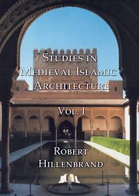Produktbild: Hillenbrand, R: Studies in Medieval Islamic Architecture, Vo