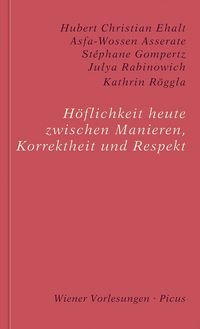 Produktbild: H&ouml;flichkeit heute. Zwischen Manieren, Korrektheit und Respekt