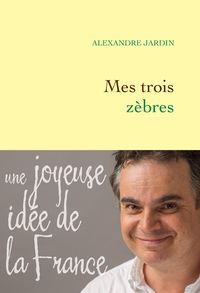 Produktbild: Mes trois z&egrave;bres